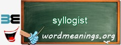 WordMeaning blackboard for syllogist